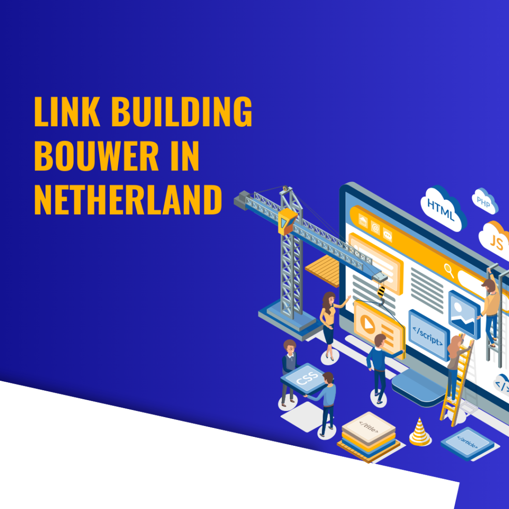 Link building bouwer in Netherland