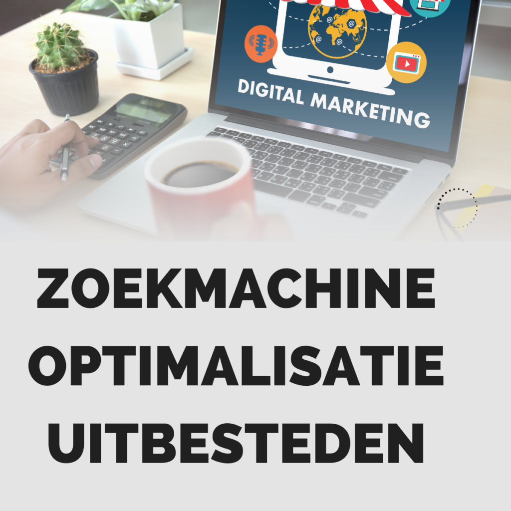 Zoekmachine optimalisatie uitbesteden