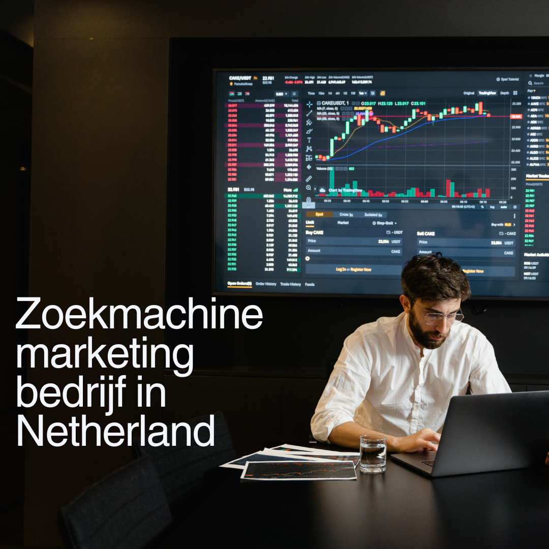 Zoekmachine marketing bedrijf  in Netherland