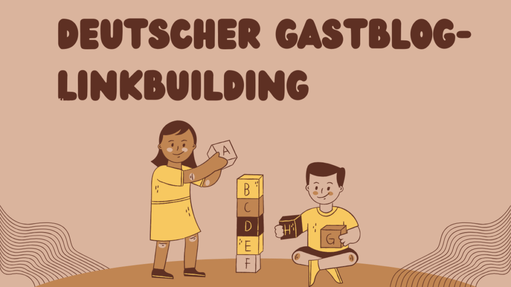 Deutscher gastblog-linkbuilding
