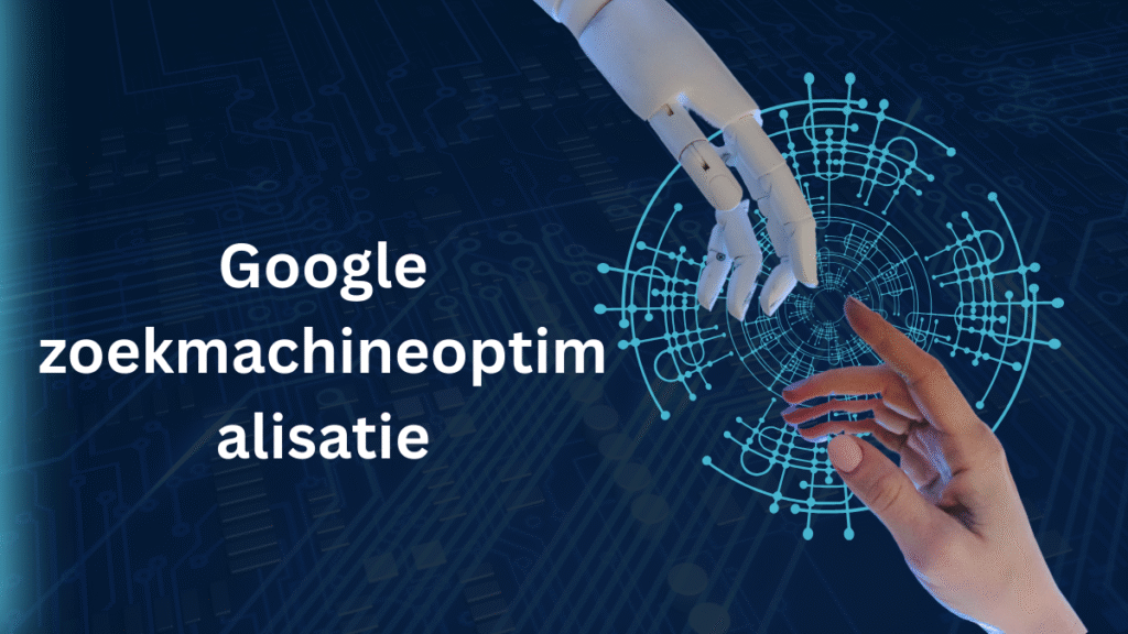 Google zoekmachineoptimalisatie