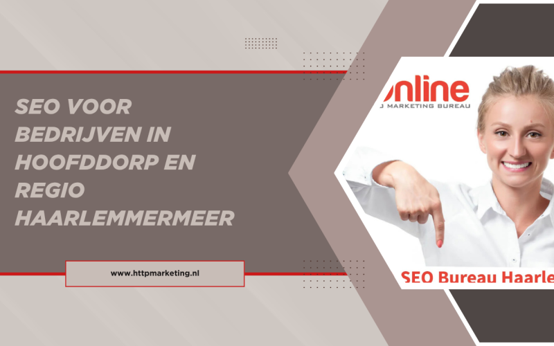 SEO voor bedrijven in Hoofddorp en regio Haarlemmermeer
