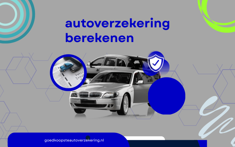 Autoverzekering Berekenen: Vind de Beste Dekking en Bespaar Geld